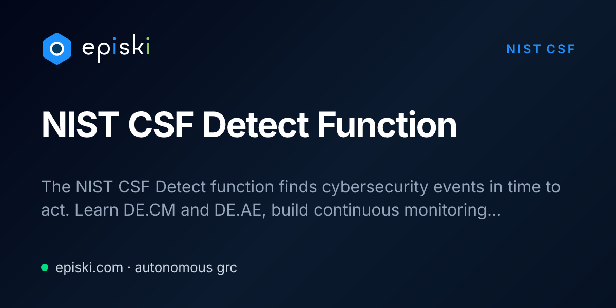NIST CSF Detect Function (DE): Categories, Subcategories, and ...