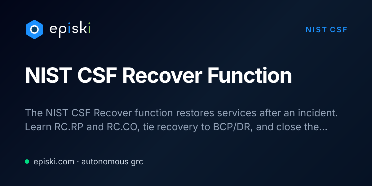 NIST CSF Recover Function (RC): Categories, Subcategories, and ...